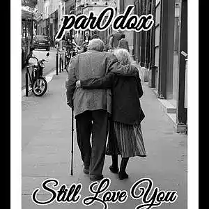 Picture for song 'Still Love You(W/Hook)(Buy 1 Get 4 Free)' by artist 'Par0dox'