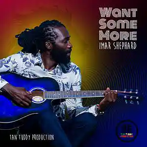 Picture for song 'Imar Shephard - Want Some More' by artist 'Imar Shephard'