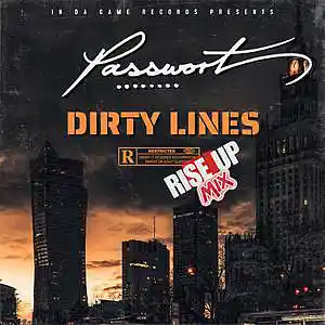 Picture for song 'Dirty Lines (Rise Up RMX)' by artist 'PASSWORT 13-8'