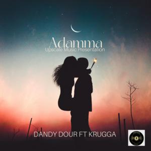 Picture for song 'Adamma ft krugga' by artist 'DANDY DOUR'
