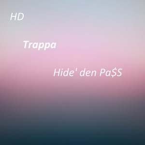 Picture for song 'Trappa' by artist 'Hide den PaSS'