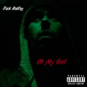 Picture for song 'Oh My God' by artist 'Jack Rootes'