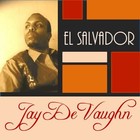 Picture for song 'El Salvador (Savior)' by artist 'Jay M DeVaughn'