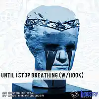 Picture for song 'Until I Stop Breathing (W/Hook) ***SOLD ****' by artist 'KaCe The Producer'