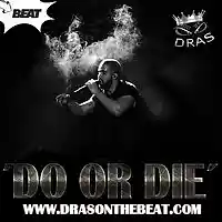 Picture for song 'Do Or Die - Drake Type Beat 2016' by artist 'Dras On The Beat'