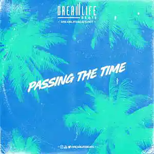 Picture for song 'Passing The Time' by artist 'dreamlifebeats'