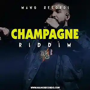 Picture for song 'Champagne Riddim' by artist 'Mano Records'