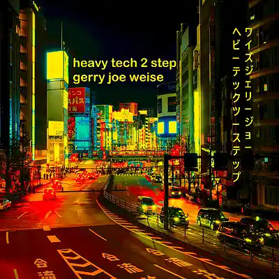 Picture for song 'Heavy Tech 2 Step' by artist 'Gerry Joe Weise'