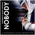 Picture for song 'Nobody ..:: FREE DOWNLOAD ::..' by artist 'Yesterdays Click Productions'