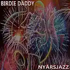 Picture for song 'Nyarsjazz Part 1' by artist 'Birdie Daddy'