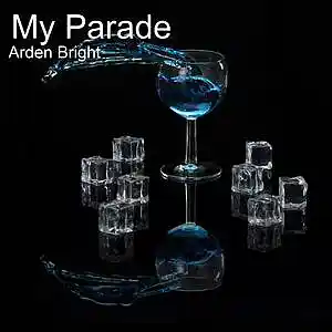 Picture for song 'MY PARADE' by artist 'Arden Bright'