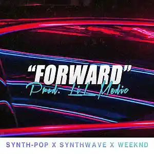 Picture for song ''Forward' // The Weeknd Type Beat // SynthWave' by artist 'LiL Medic Beats'