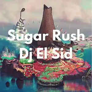 Picture for song 'Sugar Rush (Lil Uzi Vert Hyper Pop Beat)' by artist 'Dj El Sid'