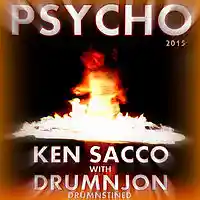Picture for song 'PSYCHO - Ken SACCO with DRUMNJON DRUMNSTINED 2015' by artist 'Ken Sacco'
