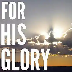 Picture for song 'For His Glory (Instrumental)' by artist 'My Shepherd King'