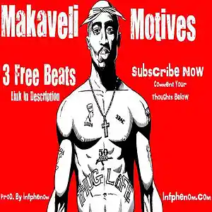 Picture for song 'Makaveli Motives' by artist 'InfPhenom'