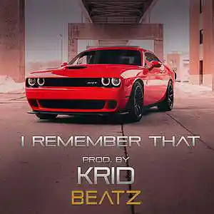 Picture for song 'I remember that' by artist 'Krid Beatz'