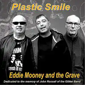 Picture for song 'Eddie Mooney and the Grave - Plastic Smile (Single' by artist 'EDDIE MOONEY and the GRAVE (ft Mike Rowbottom)'