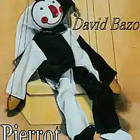 Picture for song 'Pierrot' by artist 'David Bazo'