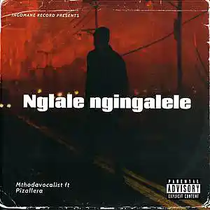 Picture for song 'Nglale ngingalele' by artist 'Mthodavocalist'