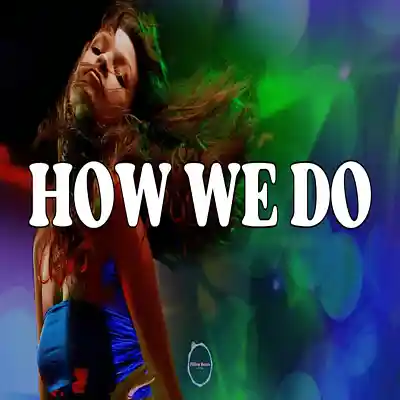 Picture for song 'How We Do (HIP HOP) (BUY 1 GET 2 FREE)' by artist 'RB Keys'