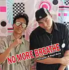 Picture for song 'Tambayan Production - No More Breathe' by artist 'Tambayan Production'