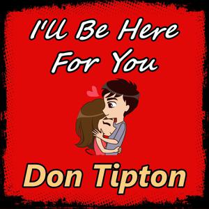 Picture for song 'I'll Be Here w/Gab Ricketts' by artist 'Don Tipton'