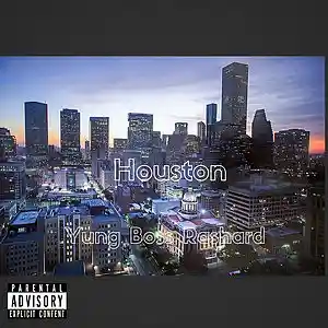 Picture for song 'Houston' by artist 'Yung Boss Rashard'