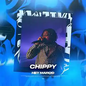 Picture for song 'Chippy (Buy 1 Get 1 FREE)' by artist 'Hey Marqo'