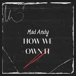 Picture for song '[FREE TRAP] How We Own It' by artist 'Mad Andy'
