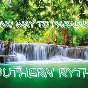 Picture for song 'LONG WAY TO PARADISE' by artist 'Southern Rythm'
