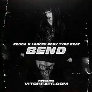 Picture for song 'Bend - Redda X Lancey Foux Type Beat' by artist 'vitobeats1st'