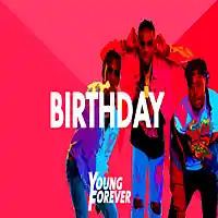 Picture for song 'Birthday (Prod. Young Forever Beats)' by artist 'Young Forever Beats'