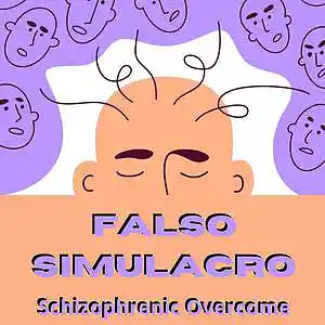 Picture for song 'Schizophrenic Overcome' by artist 'Falso Simulacro'