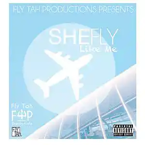 Picture for song 'SHE Fly (Like Me ) - Legion Beats x FTP Free DL !!' by artist 'Fly Tah'