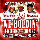 Picture for song 'WE HOLDIN FT TWISTA AND SKOODA CHOSE' by artist 'jo flowroshus'