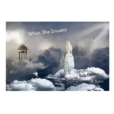 Picture for song 'When She Dreams' by artist 'Bob Forbes'