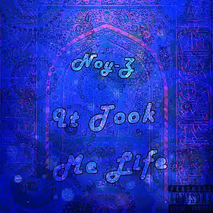 Picture for song 'It took me Life' by artist 'iNYZ!'