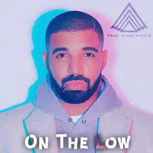 Picture for song 'On The Low (Drake Type Beat)' by artist 'The Ambiance Beats'