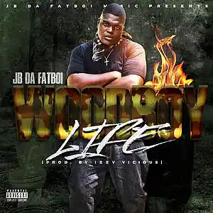 Picture for song 'Woodboy Life' by artist 'JB DA FATBOI'