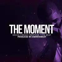 Picture for song '*SOLD* The Moment ' by artist 'AndreOnBeat'