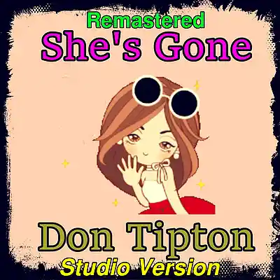 Picture for song 'She's Gone On Home__Remastered' by artist 'Don Tipton'