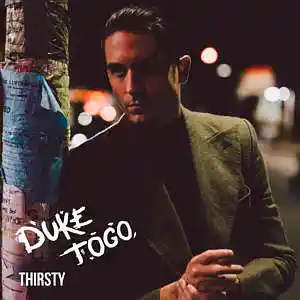 Picture for song 'THIRSTY (BUY 2 GET 1 FREE)' by artist 'Duke Togo'