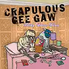 Picture for song 'f***ed Up And Naked' by artist 'Crapulous Gee Gaw'