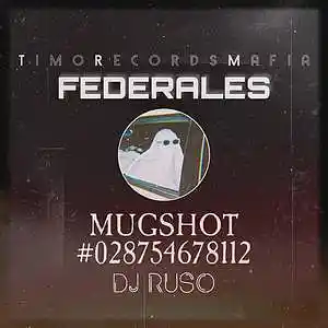 Picture for song 'Federals' by artist 'DJ Ruso'