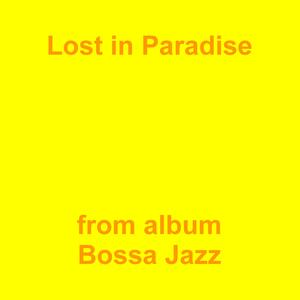 Picture for song 'Lost In Paradise' by artist 'Jean-Marc Lozach'