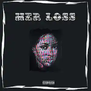 Picture for song 'Her Loss' by artist 'KEVINBDOPE'