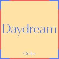 Picture for song 'Daydream' by artist 'On Ice Beats'