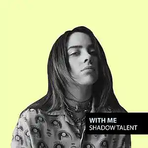 Picture for song '"With Me" Billie Eilish x NF Type Beat Sad Piano ' by artist 'Shadow Talent'