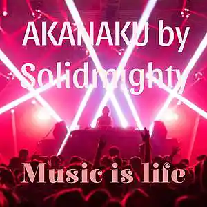 Picture for song 'AKANAKU' by artist 'Solidmighty'